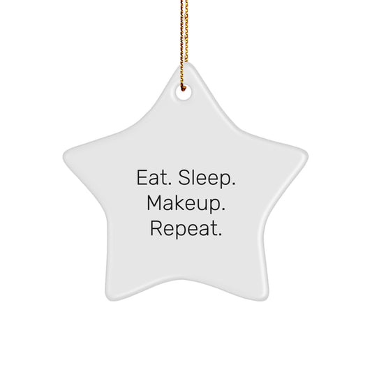 Funny Makeup Star Ornament Gifts from Men for Women Christmas Unique Ornaments, Eat. Sleep. - Image 1