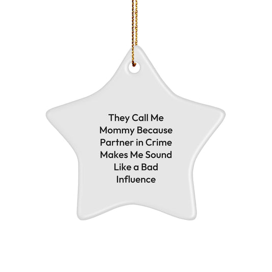 Funny Mommy Gifts from Men Christmas Unique Star Ornaments, Mommy Partner in Crime Star Shaped Decorations, Mommy Love Star Ornament for Her Bedroom - Image 1