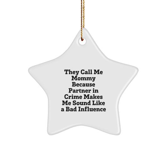 Funny Mommy Gifts from Men for Mommy Star Ornament Christmas Unique Gifts - Image 1