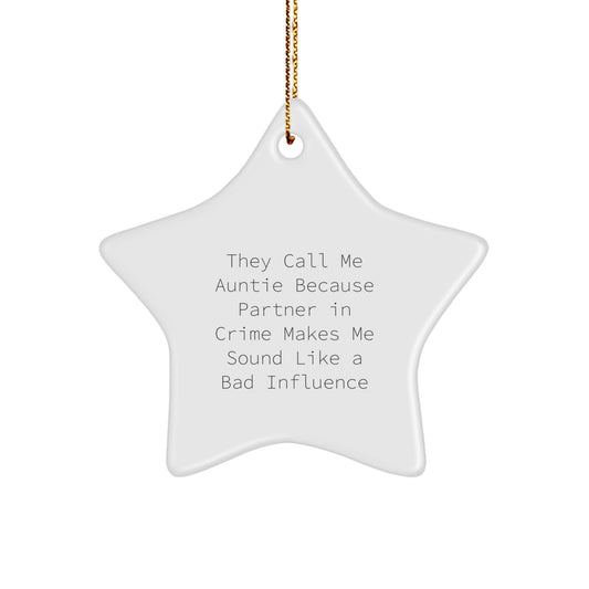 Funny Auntie Gifts for Christmas - Star Ornament with Partner in Crime Quote - Gifts from Family - Image 1