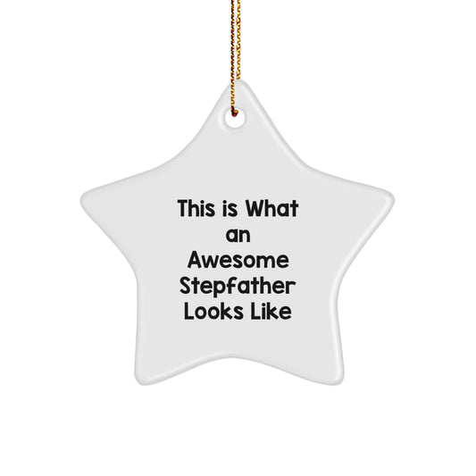 This Is What An Awesome Stepfather Looks Like, Funny Stepfather Gifts, Star Ornament for Christmas, Gifts from Men to Stepfather, This Is What An Awesome Stepfather Looks Like - Image 1