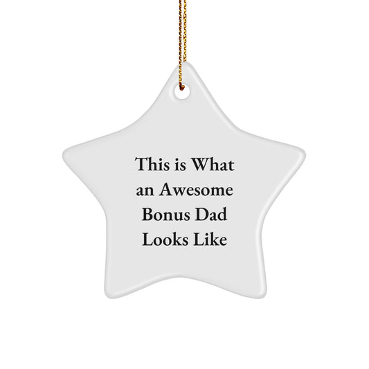 Funny Bonus Dad Gifts - 'This Is What An Awesome Bonus Dad Looks Like' Star Ornament for Men, Funny Christmas Unique Gifts from Friends, Bonus Dad Star Ornament for the Ultimate Christmas Decoration - Image 1