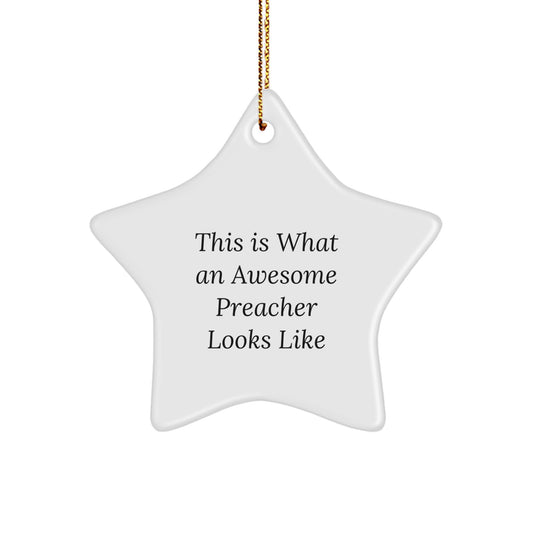 Funny Preacher Gifts from Friends, Christmas Unique Gifts for Preacher, This Is What An Awesome Preacher Looks Like Star Ornament - Image 1