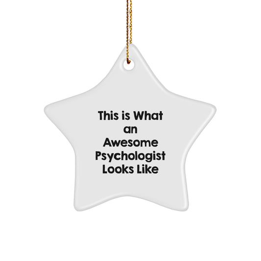 Funny Psychologist Star Ornament Gifts from Men to Friends and Family This Is 'What an Awesome Psychologist Looks Like' Christmas Unique Gifts - Image 1