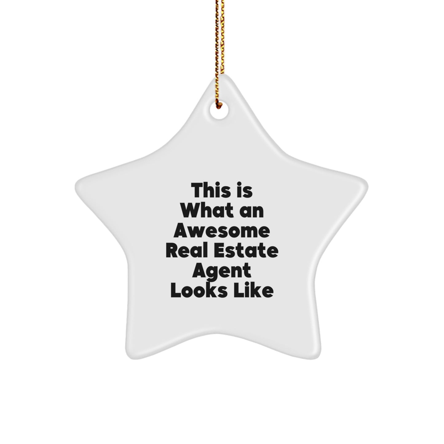 Funny Real Estate Agent Gifts from Friends - Star Ornament for Men or Women - Christmas Unique Presents - Image 1
