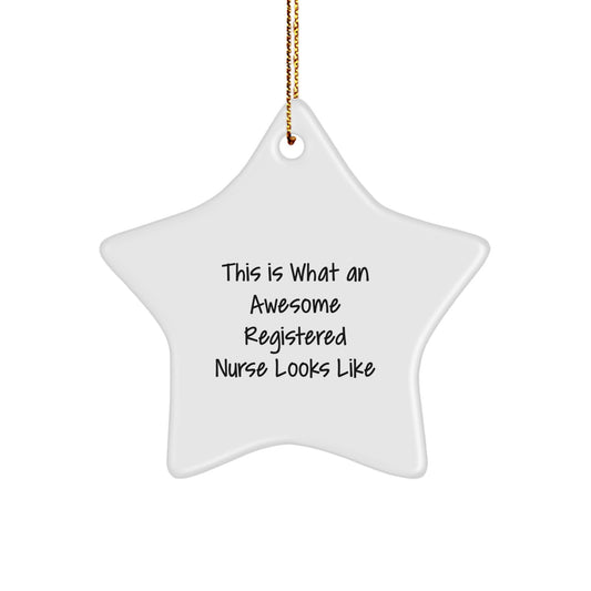 Funny Registered Nurse Gifts from Friends - 'This Is What An Awesome Registered Nurse Looks Like' Christmas Star Ornament for Nurses - Image 1
