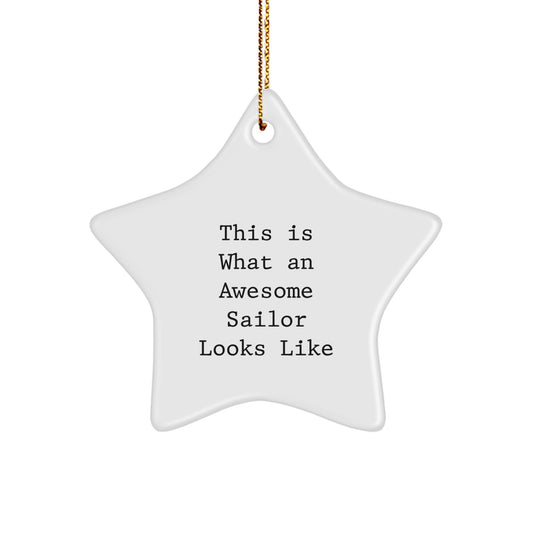 Funny Sailor Gifts, Star Ornament for Sailor Friends, This Is What An Awesome Sailor Looks Like Christmas Unique Gifts from Friends - Image 1
