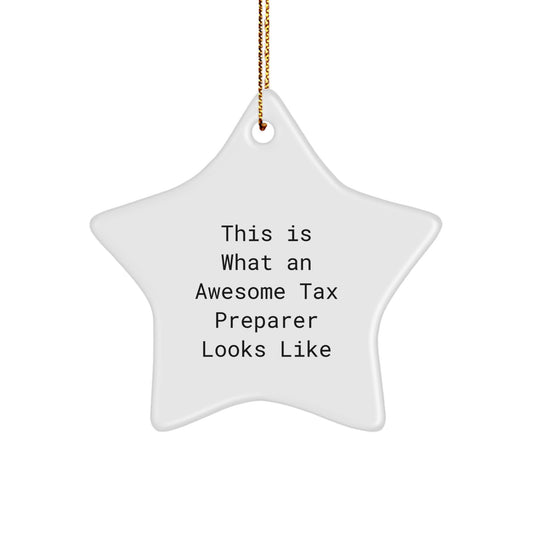 Tax Preparer Gifts from Friends, This Is What An Awesome Tax Preparer Looks Like Star Ornament, White Color, Perfect for Christmas - Image 1