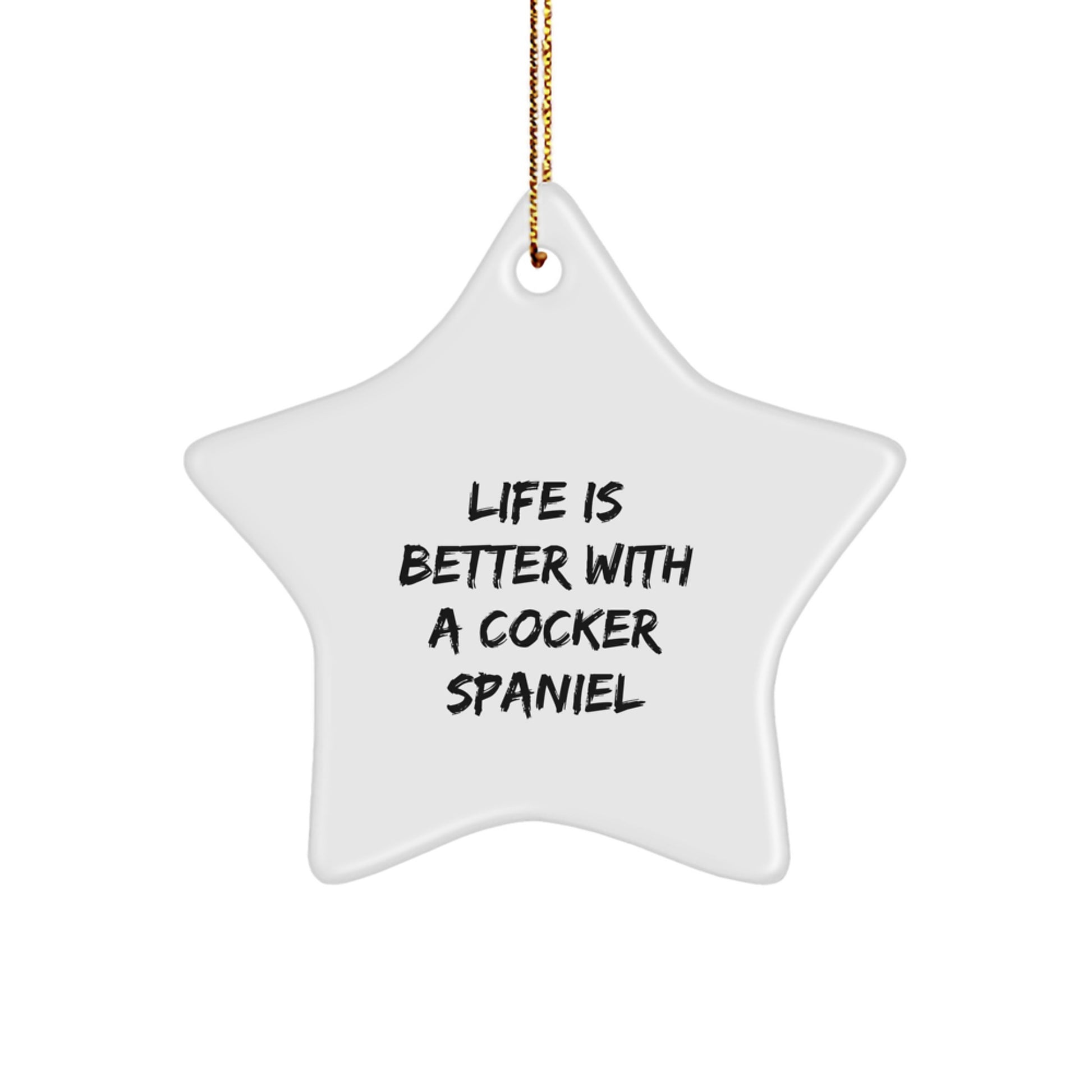 Cocker Spaniel Dog Gifts, Funny Quote Star Ornament, Gifts from Family, Gifts for Dog Lovers Christmas Unique Gifts - Image 1