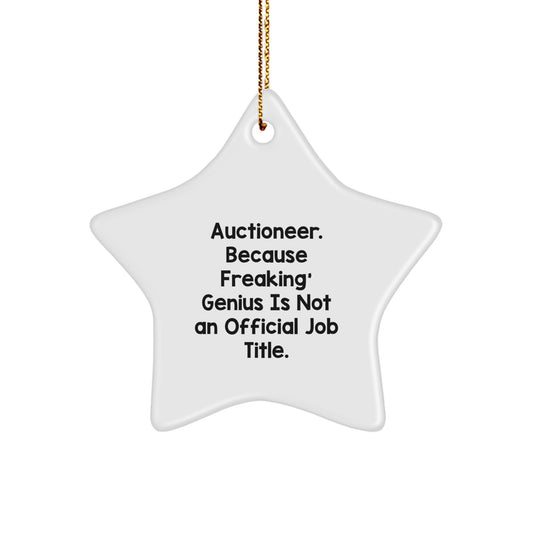 Funny Auctioneer Gifts from Friends - Star Ornament with genius Quote, Perfect for Auctioneer Men Christmas Unique Gifts, Unique Star Decorations for Auctioneer Women - Image 1