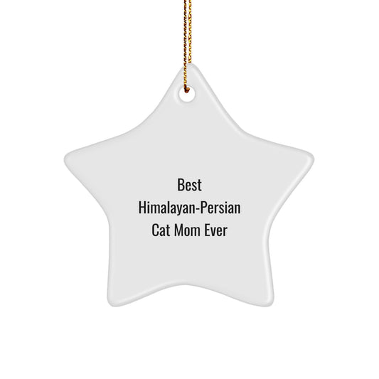 Himalayan-Persian Cat Star Ornament Best Mom Ever Funny Gift for Cat Lovers Christmas Unique Decoration - Image 1