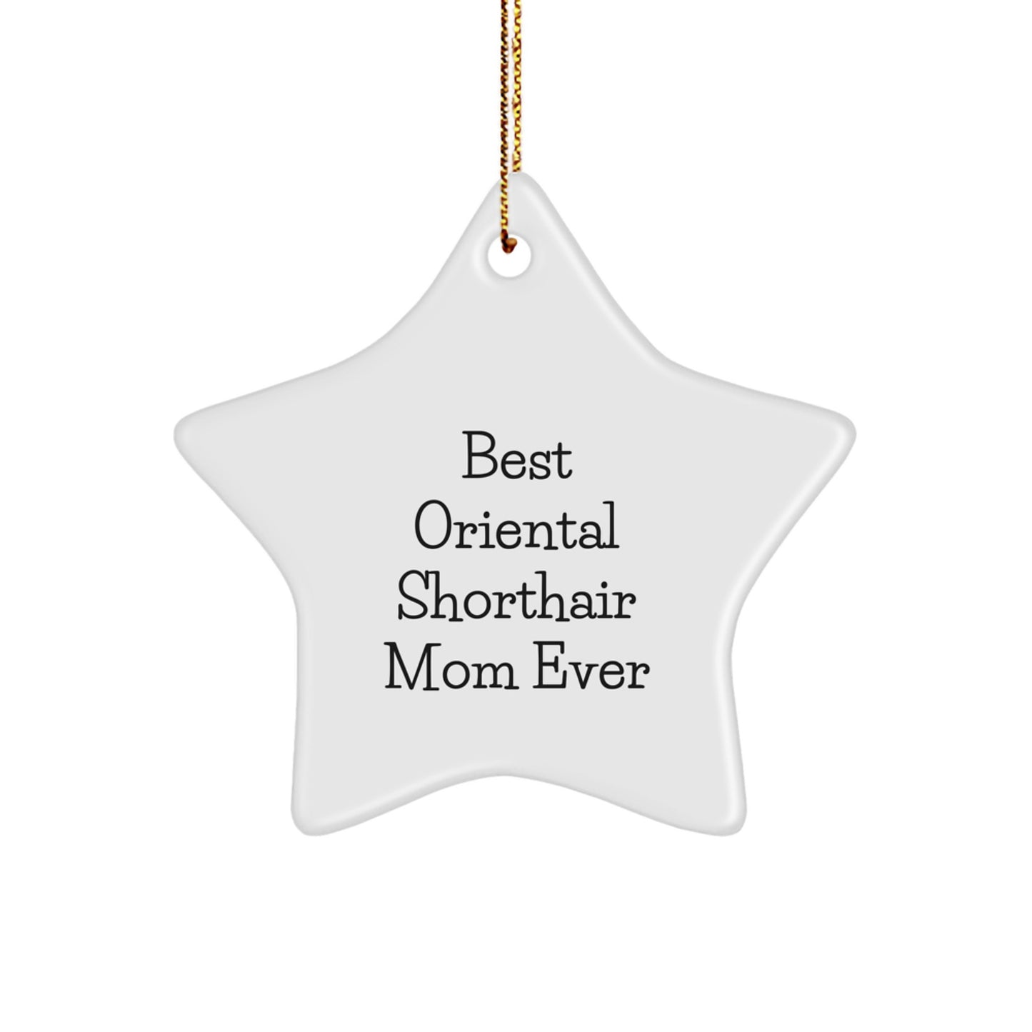 Oriental Shorthair Cat Mom Star Ornament Gifts from Family for Best 'Mom Ever' Christmas Unique - Image 1