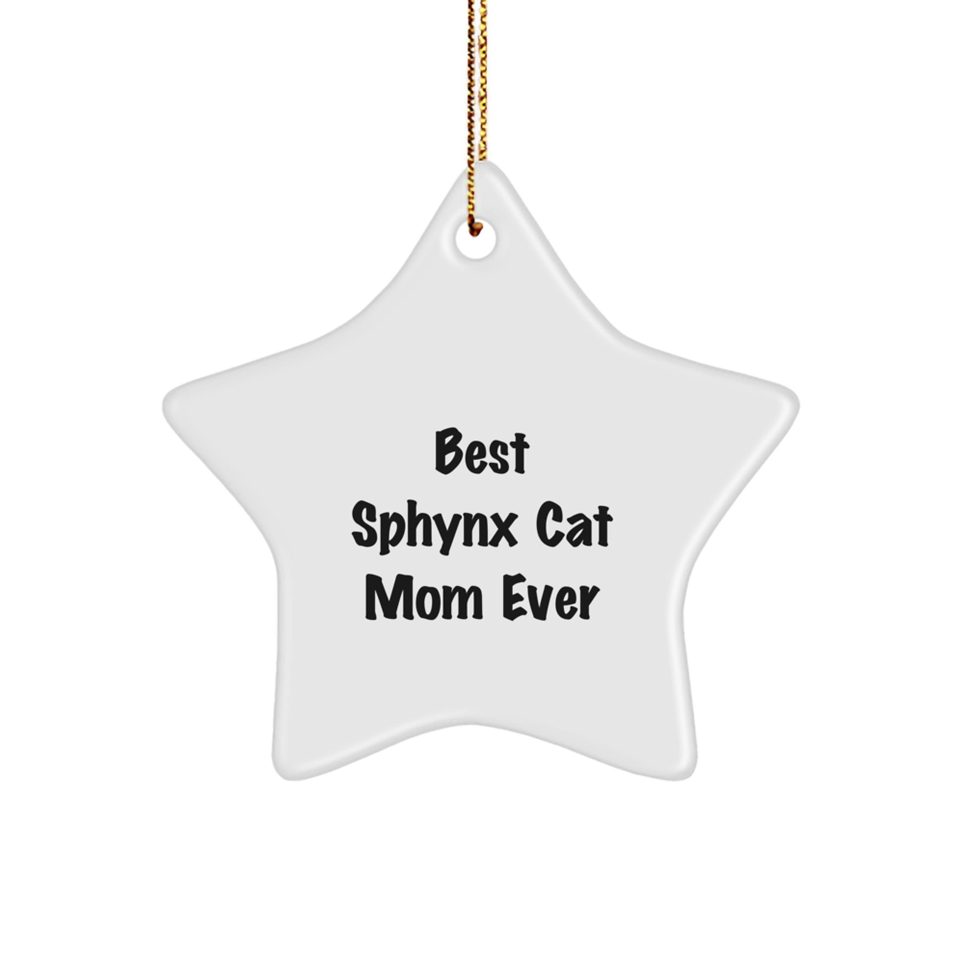 Funny 'Best Sphynx Cat Mom Ever' Gifts for Sphynx Cat Lovers - Star Ornament for Christmas - Image 1