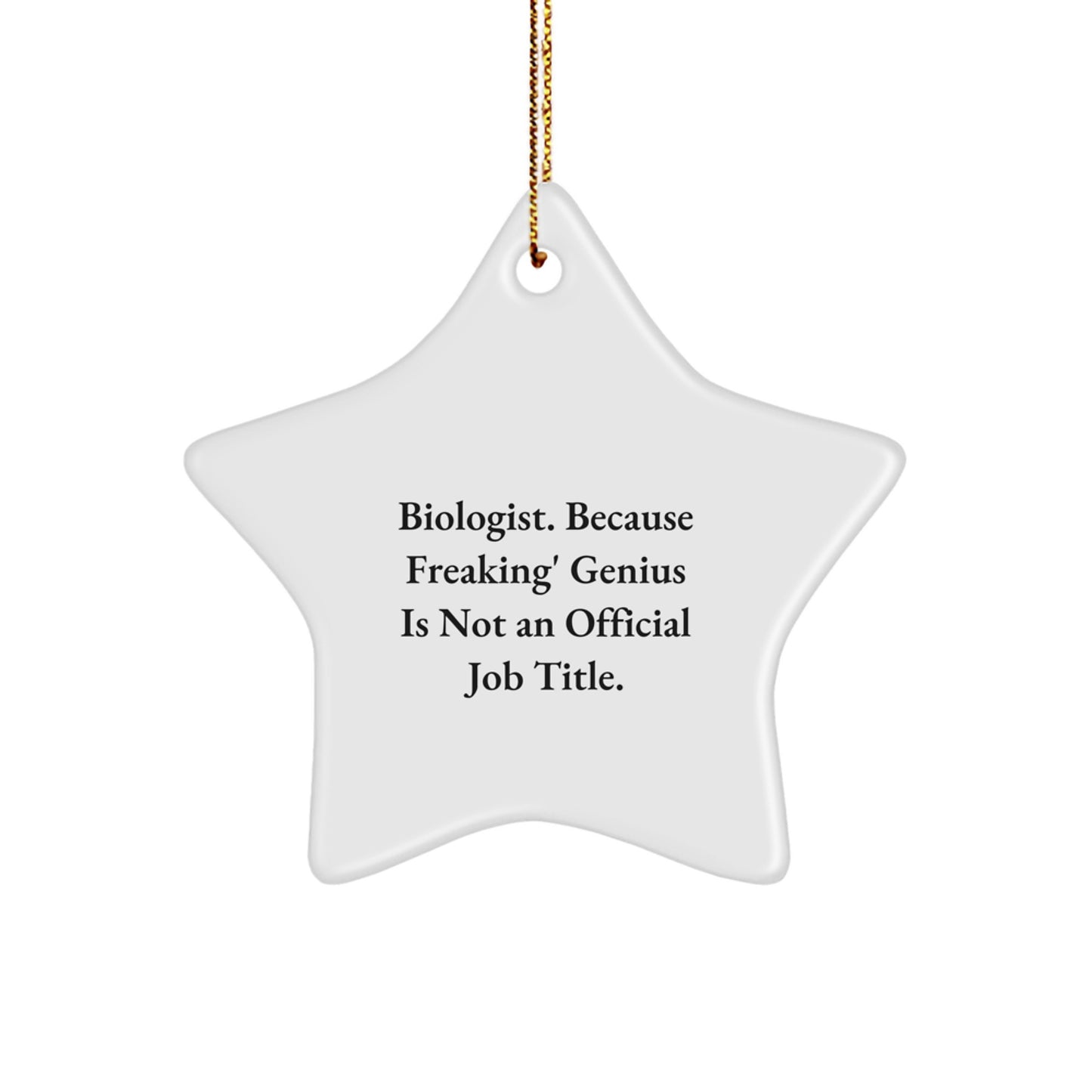 Funny Biologist Gifts, Scientist Star Ornament for Home Decor, Gifts from Friends and Family for Biologist Christmas Unique Gifts - Image 1