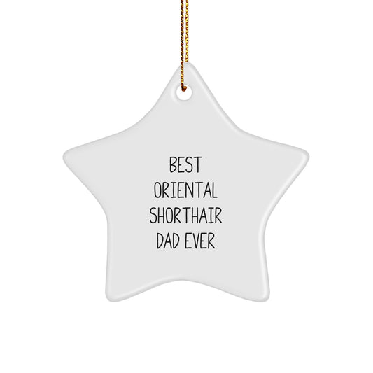 Oriental Shorthair Cat Dad Gifts from Men to Friends - Best Star Ornament for Christmas - Image 1