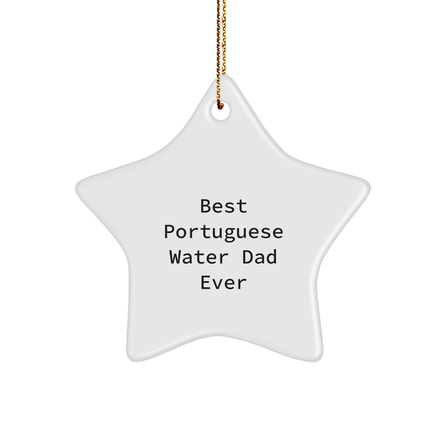 Funny Portuguese Water Dad Gifts for Men from Friends, 'Best Portuguese Water Dad Ever' Star Ornament for Christmas - Image 1