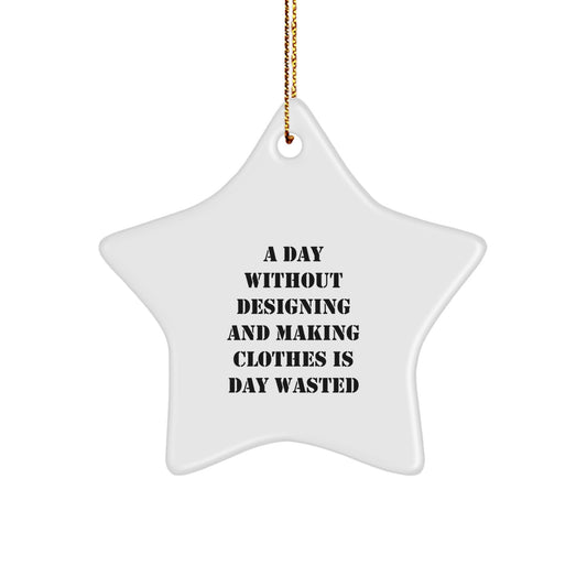 Funny Star Ornament for Designing and Making Clothes Lovers - Gifts from Family and Friends for Christmas Unique Gifts - Image 1