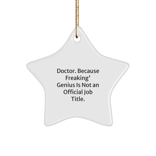 Funny Doctor Star Ornament Gifts from Men to Doctor Friends - Image 1