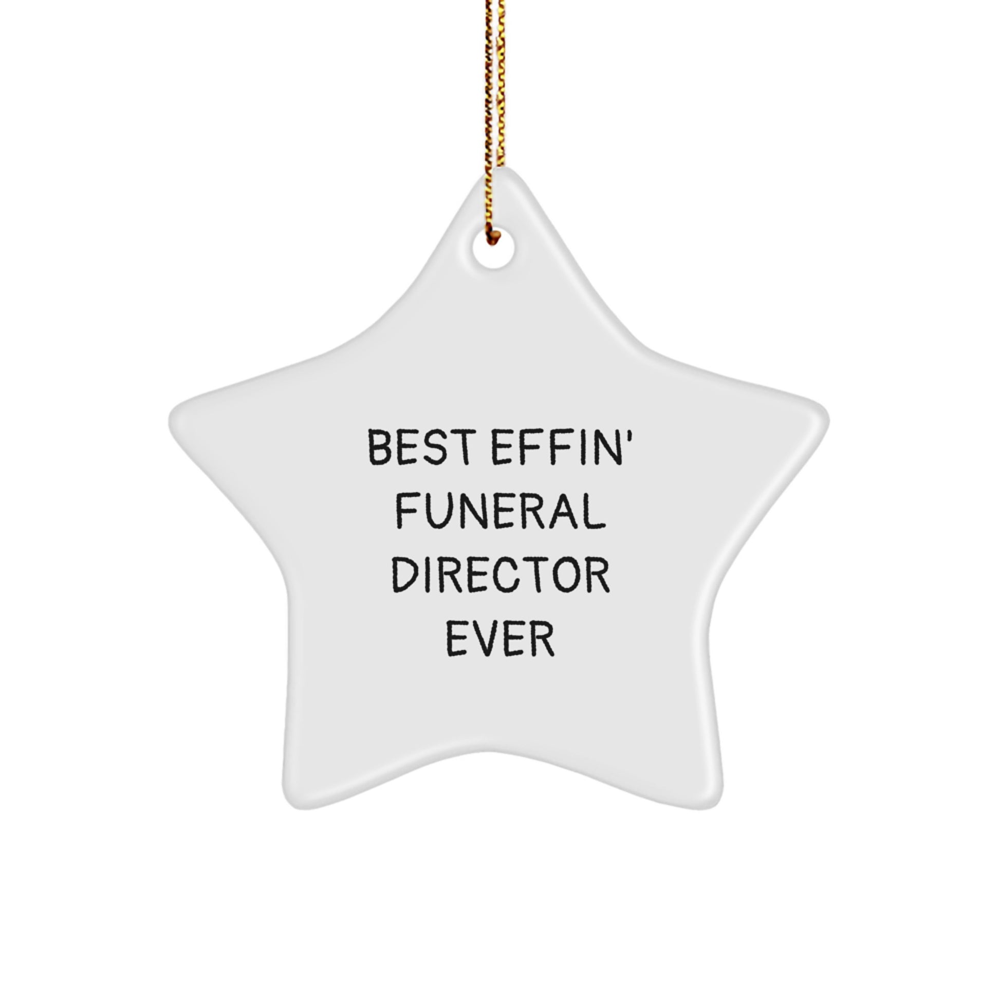 Funny Funeral Director Gifts from Men - Best Effin' Funeral Director Ever Star Ornament for Christmas Unique Gifts - Image 1