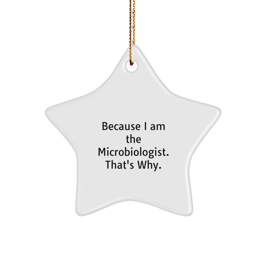 Funny Microbiologist Star Ornament Gifts from Friends, Funny Gifts for Microbiologist, Star Shaped Christmas Unique Gifts - Image 1