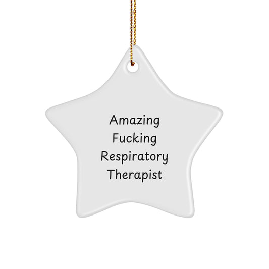 Funny Star Ornaments for Respiratory Therapist Gifts, Gifts from Coworkers, Christmas Unique Gifts for Respiratory Therapist Men, Star Ornament Inspirational, Amazing F--king Respiratory Therapist - Image 1