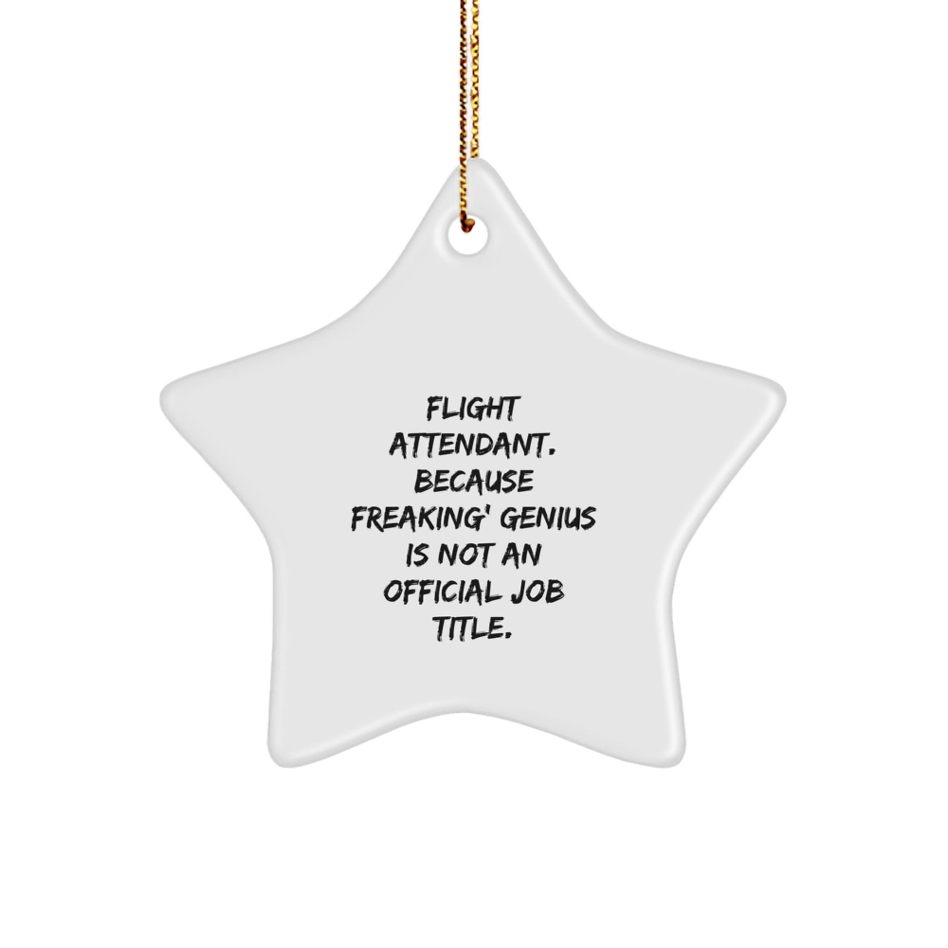 Funny Flight Attendant Star Ornament Gifts from Friends to Flight Attendant Coworkers - Christmas Unique Gifts - Image 1