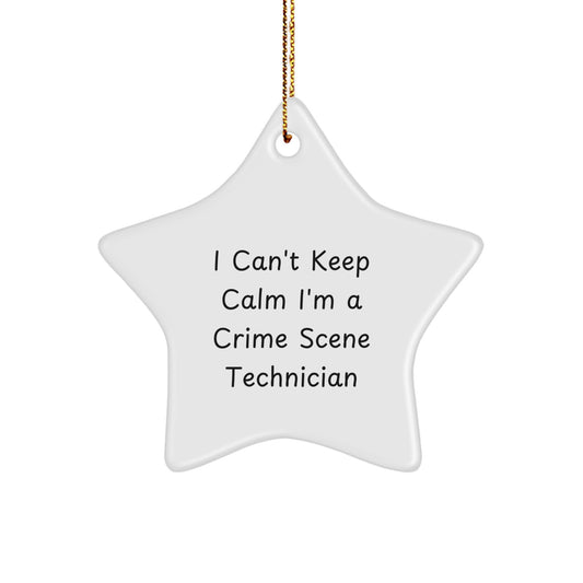 Funny Crime Scene Technician Gifts for Men, 'I Can't Keep Calm I'm A Crime Scene Technician' Star Ornament Christmas Unique Presents - Image 1