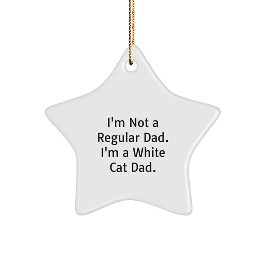 Funny White Cat Dad White Cat Lover Star Ornament Gift from Dad to White Cat - Image 1