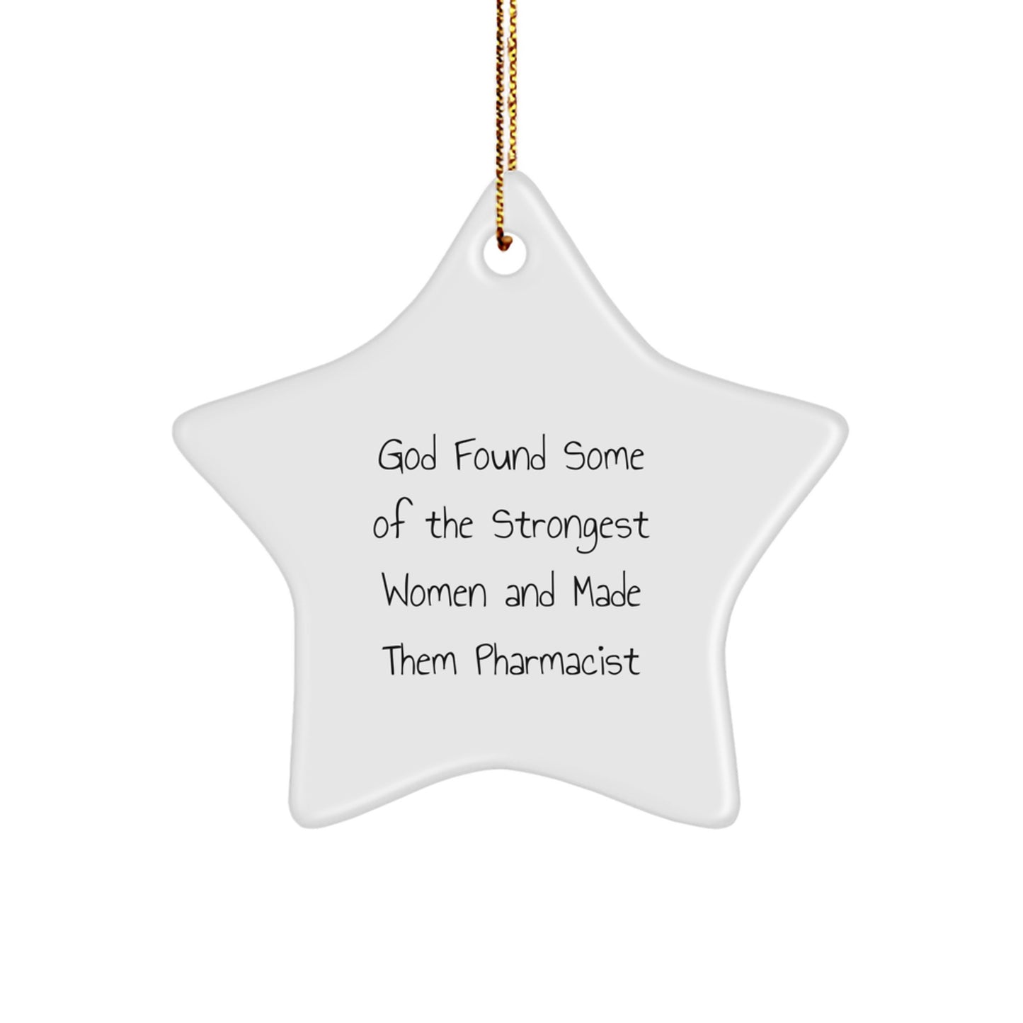 Funny Pharmacist Christmas Star Ornament Gifts from Friends to Strong Women Pharmacist - Image 1