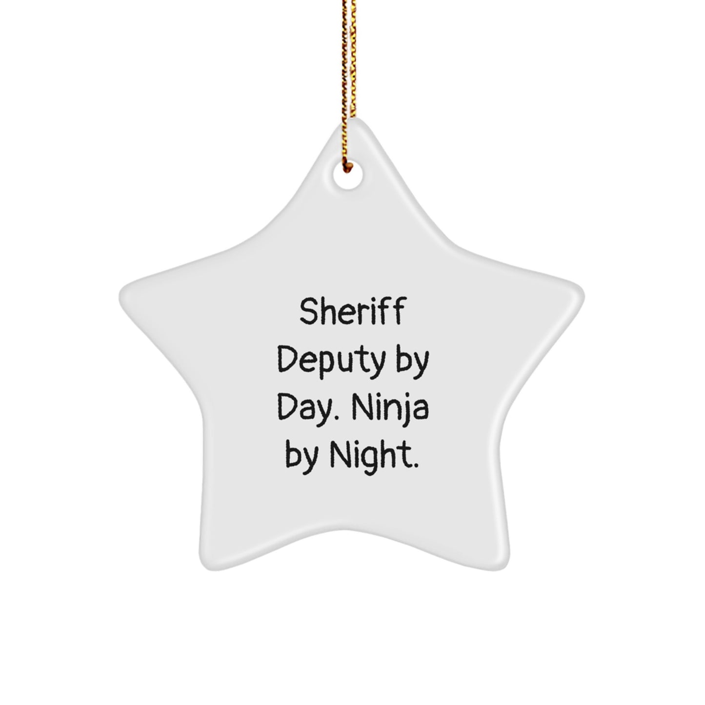 Fun Sheriff Deputy Gifts from Friends, Sheriff Deputy Star Ornament for Men, Funny Christmas Unique Gifts - Image 1