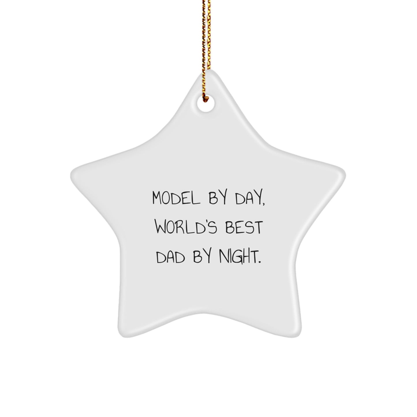 Funny Model Gifts from Dad, Model By Day, World's Best Dad By Night Star Ornament for Christmas Unique Gifts for Model - Image 1