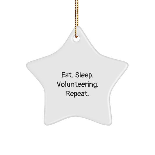 Funny Volunteering Gifts for Volunteering Enthusiasts, Star Ornament, Eat. Sleep. Volunteering. Repeat. - Gifts from Friends and Family for Christmas Unique Gifts - Image 1