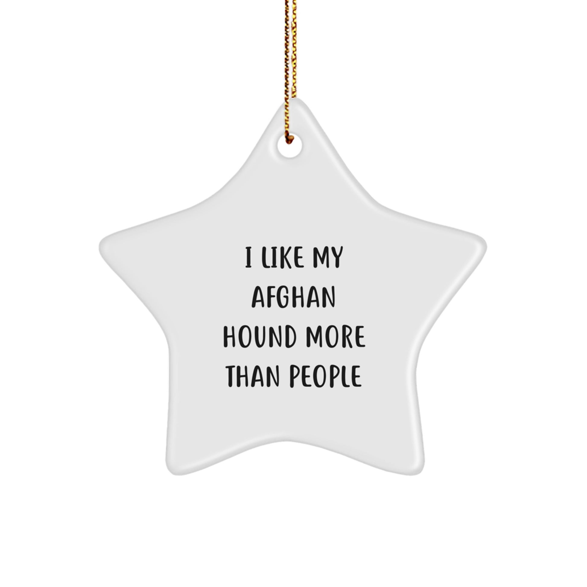 Funny Afghan Hound Dog Gifts from Friends and Family - 'I Like My Afghan Hound More Than People' Star Ornament for Christmas Decor - Image 1