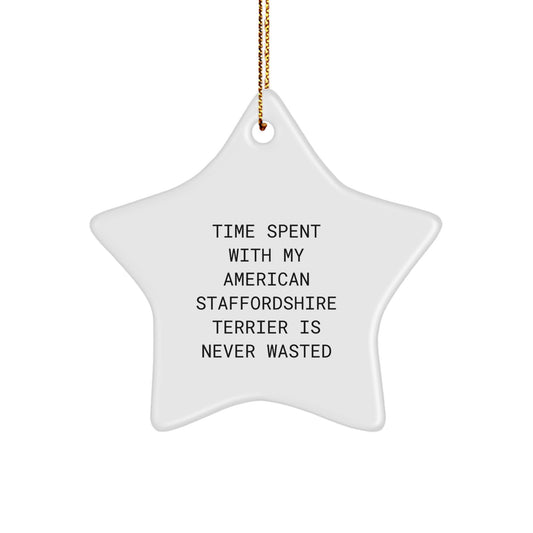 Funny Gifts for American Staffordshire Terrier Dog Lovers, 'Time Spent With My' Star Ornament, Christmas Unique Presents - Image 1