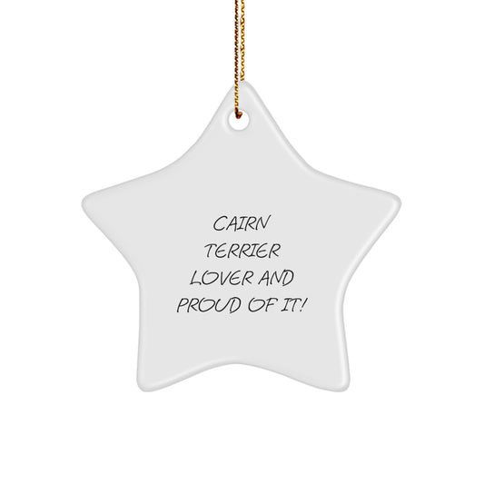 Cairn Terrier Dog Lover Gifts from Friends and Family - Star Ornament, Funny Quote, Christmas Unique Gifts - Image 1