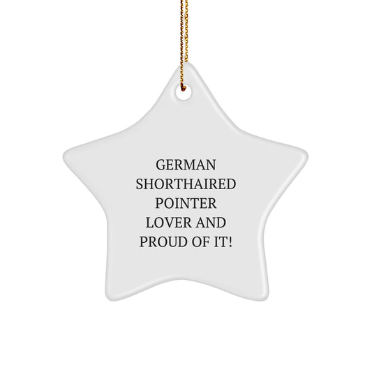 German Shorthaired Pointer Dog Lover Gifts from Friends for Christmas Star Ornament Quotes - Image 1