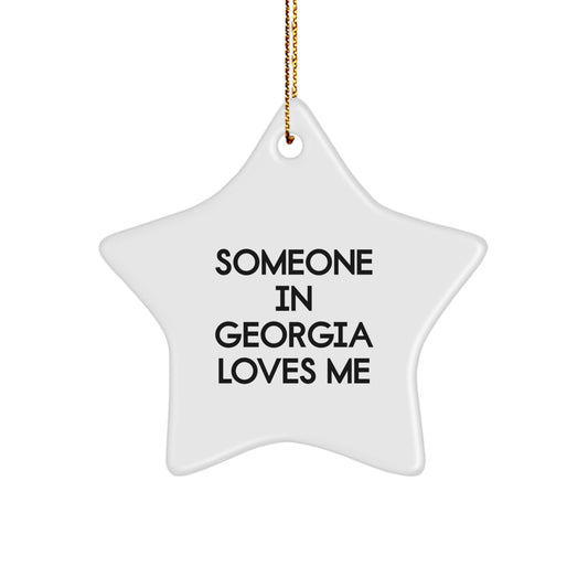 Someone In Georgia Loves Me Star Ornament, Georgia Gifts for Friends and Family, Funny White Star Shaped Decoration for Christmas, Gifts from Georgia, Gifts for Georgia - Image 1