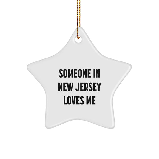 Someone In New Jersey Loves Me, Star Ornament Gifts from Friends and Family for Christmas - Image 1