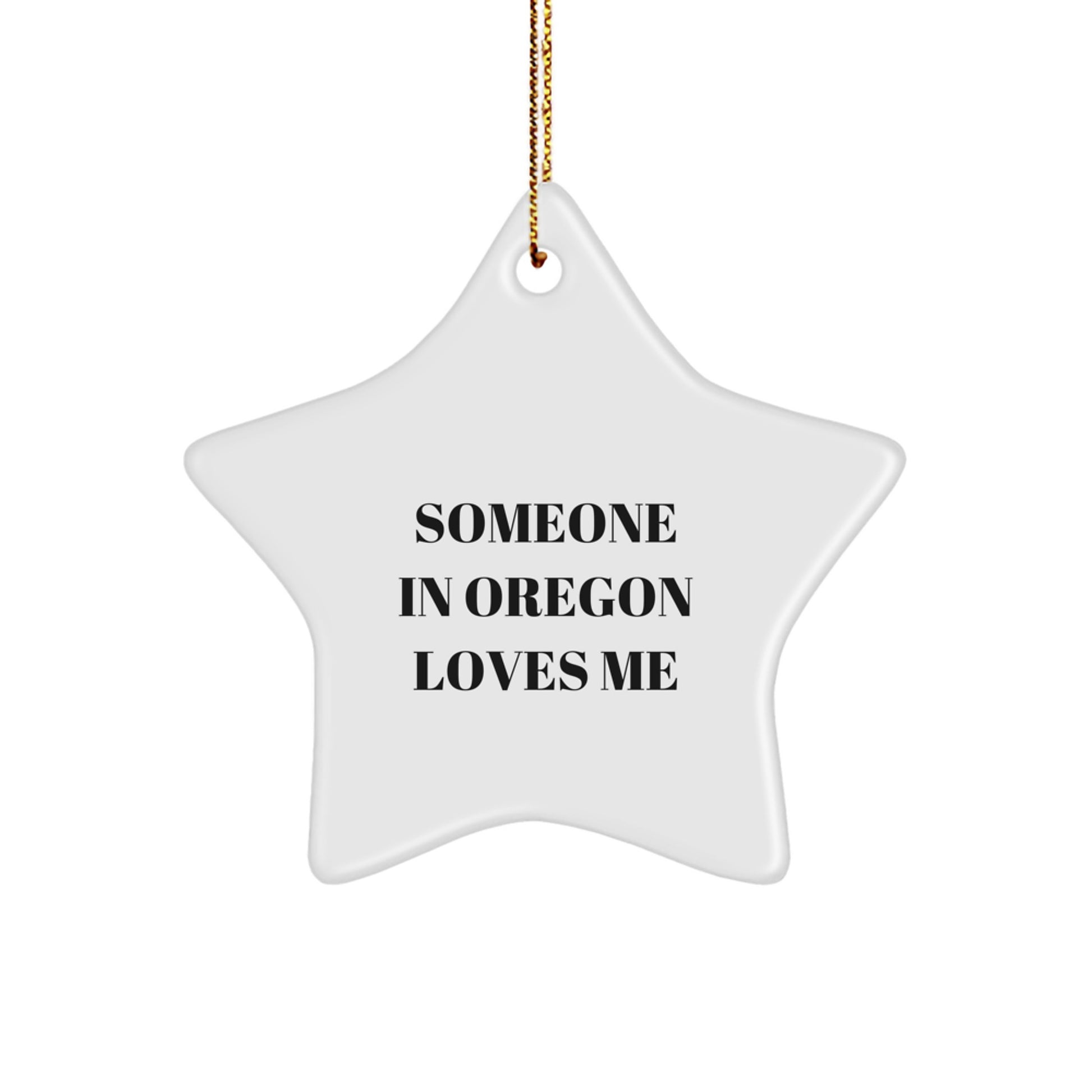 Someone In Oregon Loves Me Star Ornament, Oregon Gifts for Men, Women, Family, Friends, Unique Christmas Unique Gifts from Oregon - Image 1