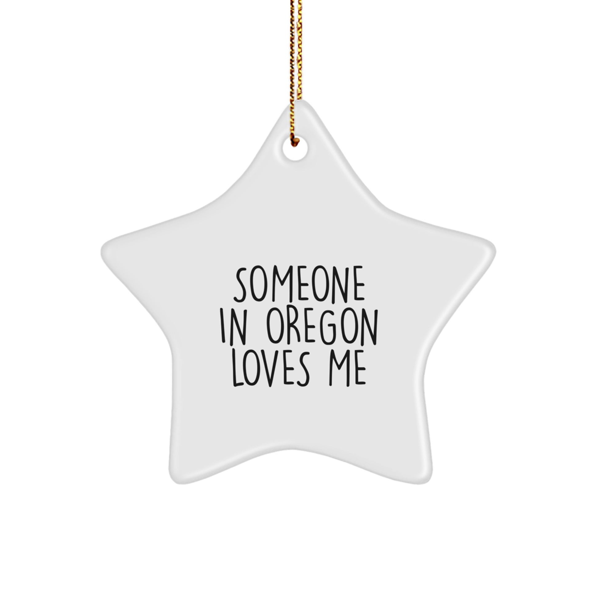 Someone In Oregon Loves Me Funny Star Ornament Gifts from Friends and Family for Oregon Residents Christmas Unique Gifts - Image 1