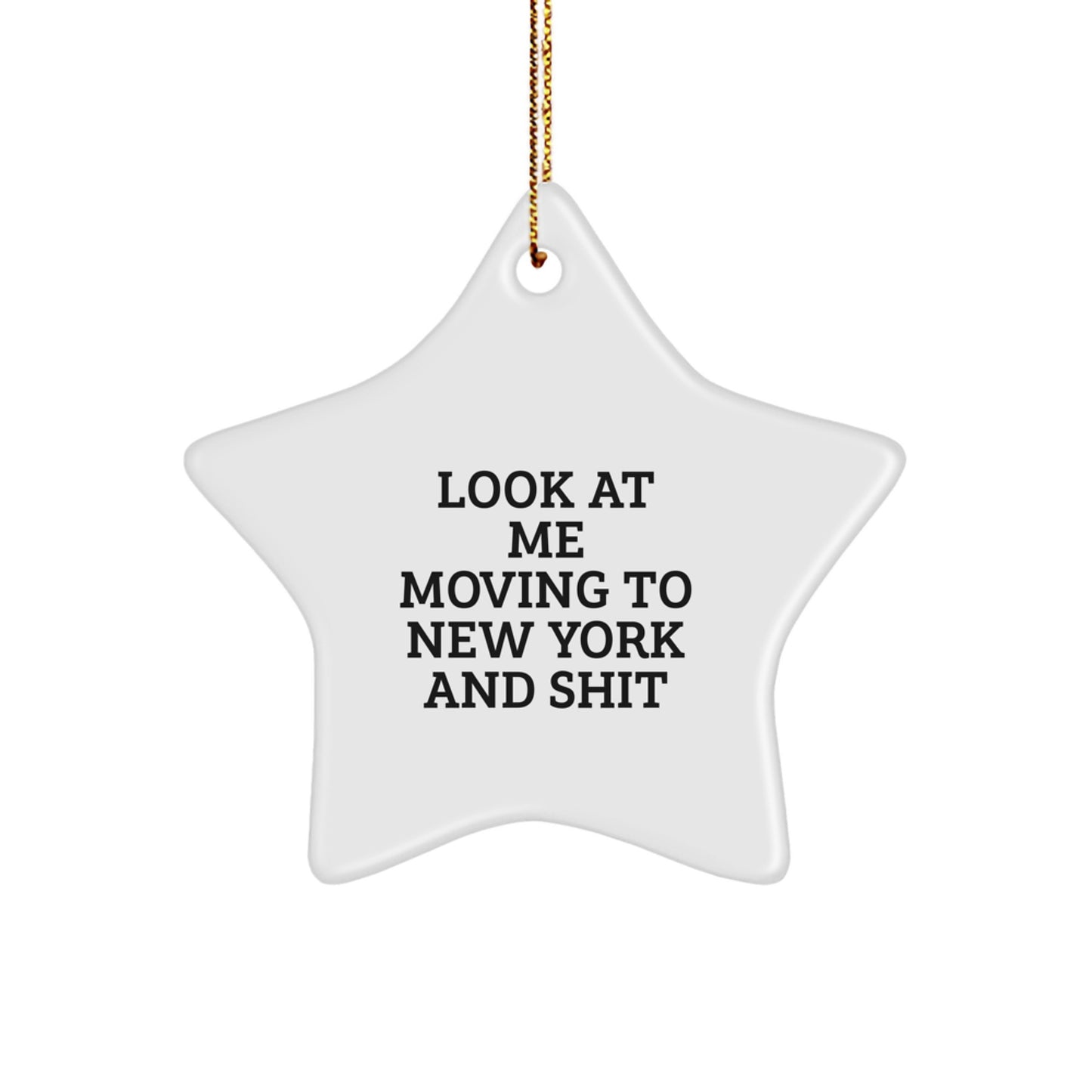 Funny New York Star Ornament Gifts from Men, Women, Friends, Family to New York, Christmas Unique Gifts - Image 1