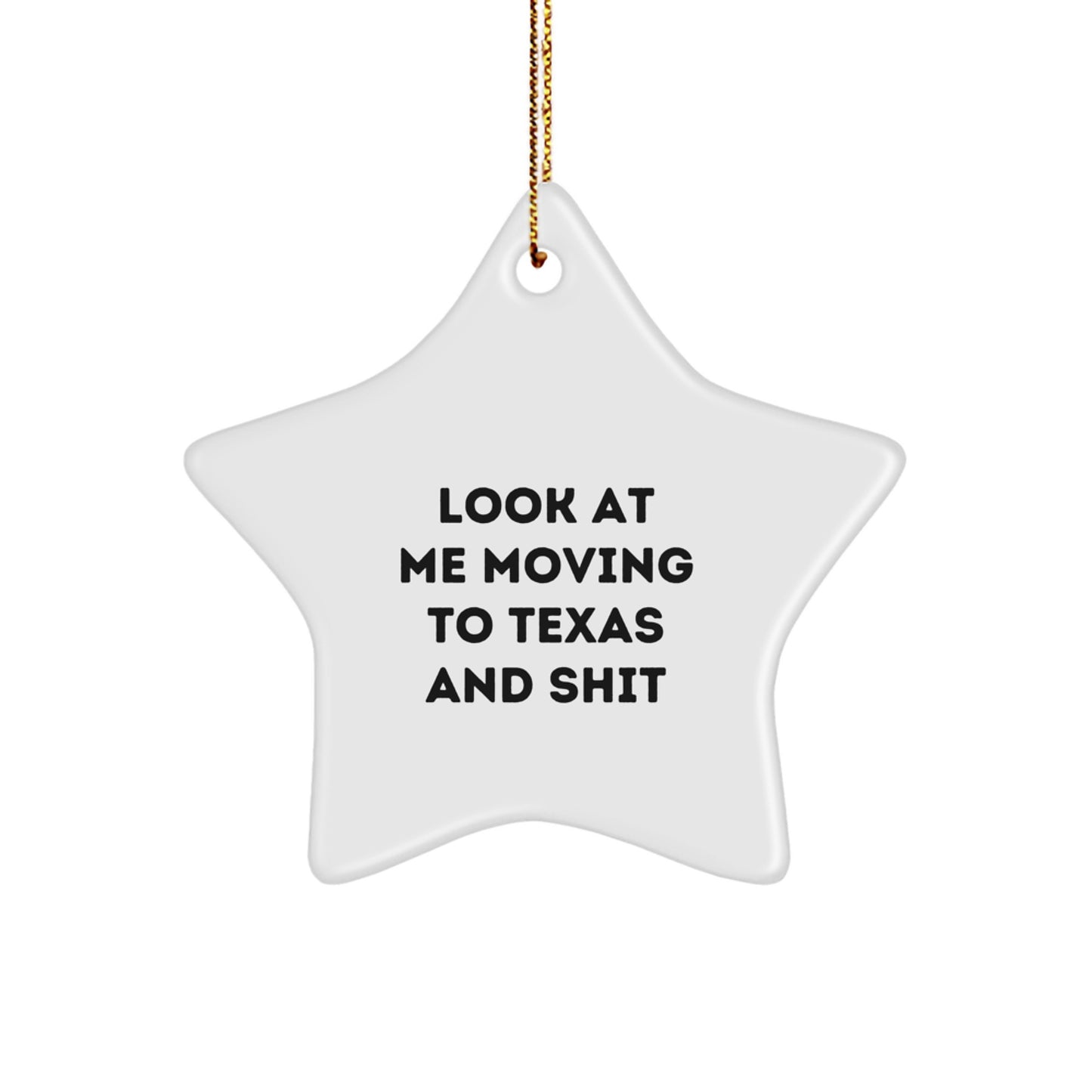 Texas Star Ornament Funny Quote Gifts for Men Women Friends from Family - Image 1
