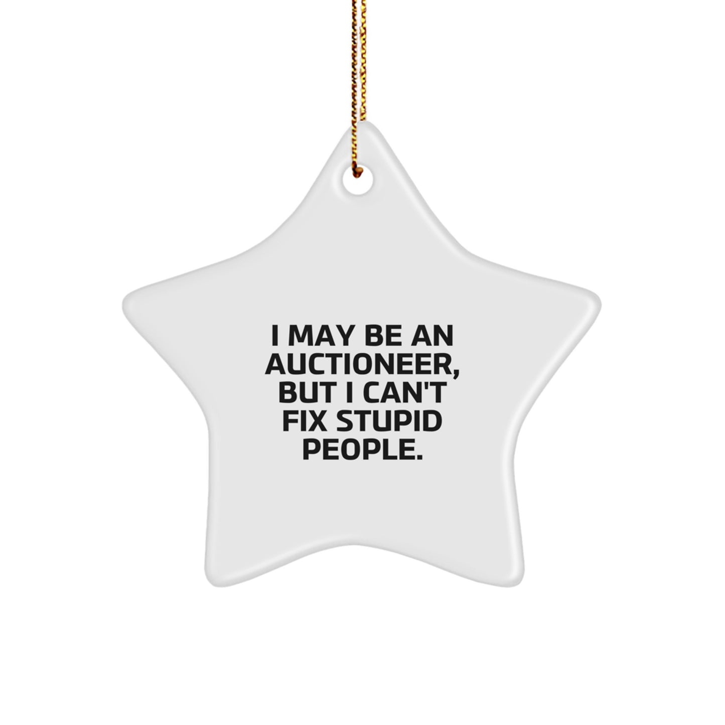 Funny Auctioneer Star Ornament Gifts from Men for Auctioneer Friends at Christmas - Image 1