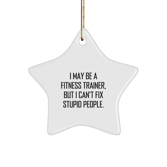 Funny Fitness Trainer Star Ornament - Gifts from Friends for Fitness Trainers - Image 1