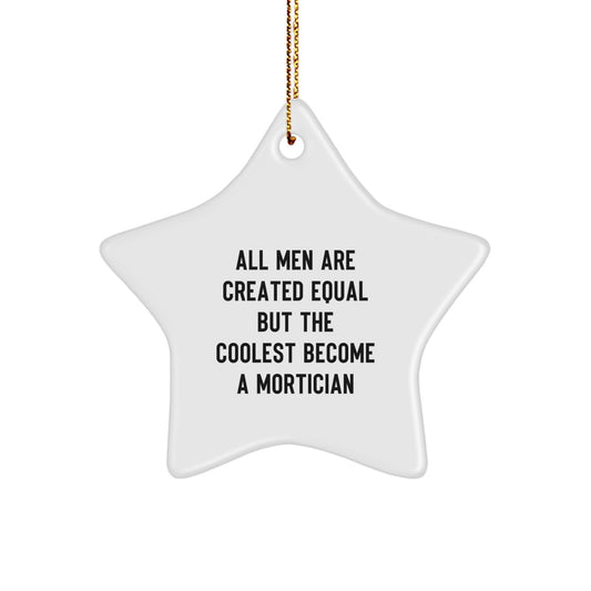 Mortician Star Ornament Gifts from Friends Unique Christmas Decorations - Image 1