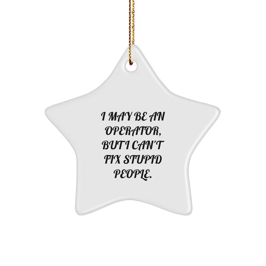Funny Operator Star Ornament for Christmas Unique Gifts from Friends and Family - Image 1