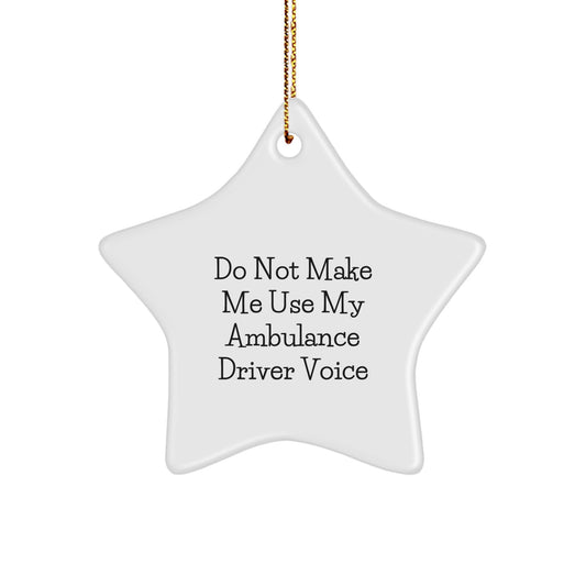 Funny Ambulance Driver Gifts, Unique Star Ornament for Ambulance Driver Friends, Christmas Unique Gifts from Men to Ambulance Driver - Image 1