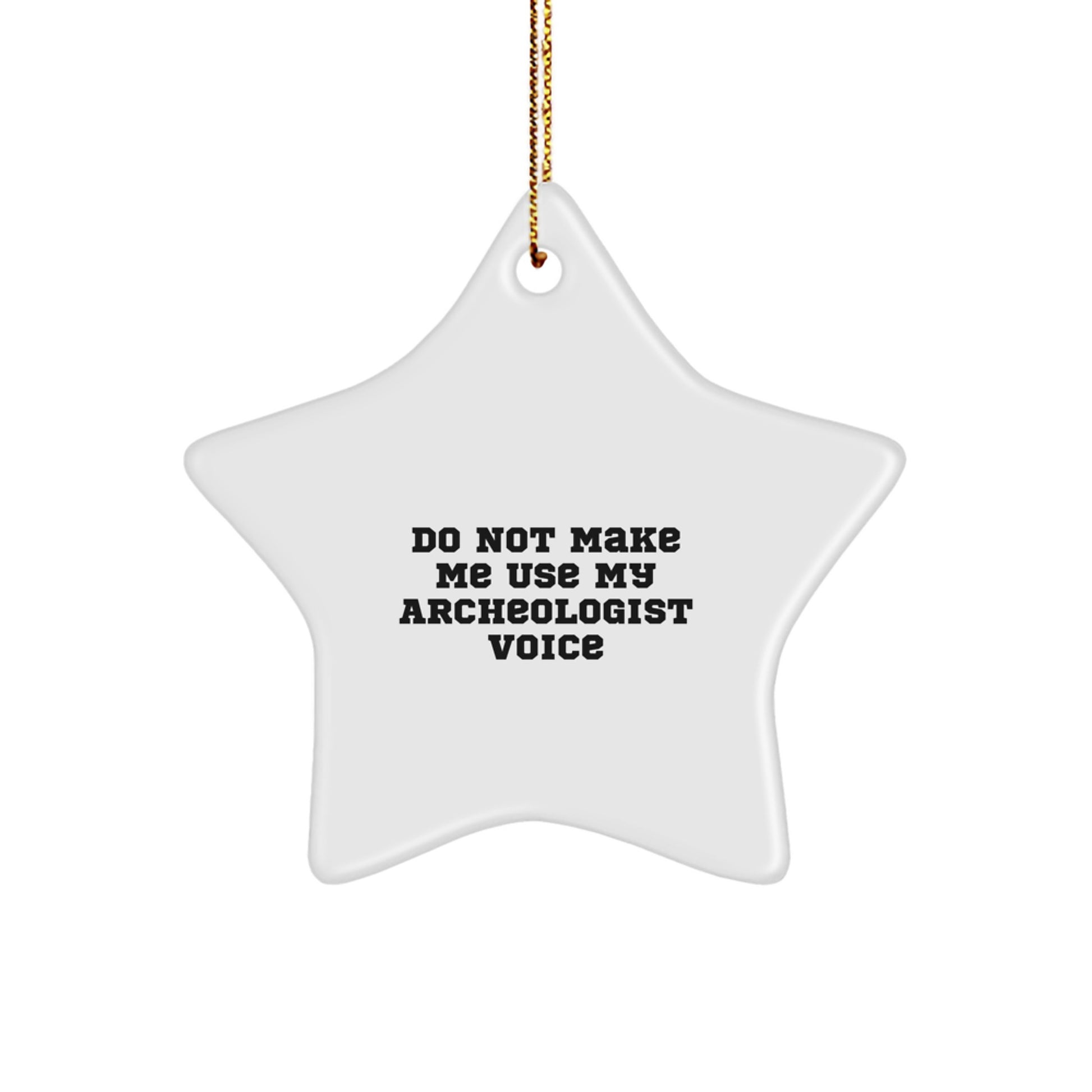 Unique Archeologist Gifts for Men, Funny Star Ornament, Gifts from Family for Christmas - Image 1