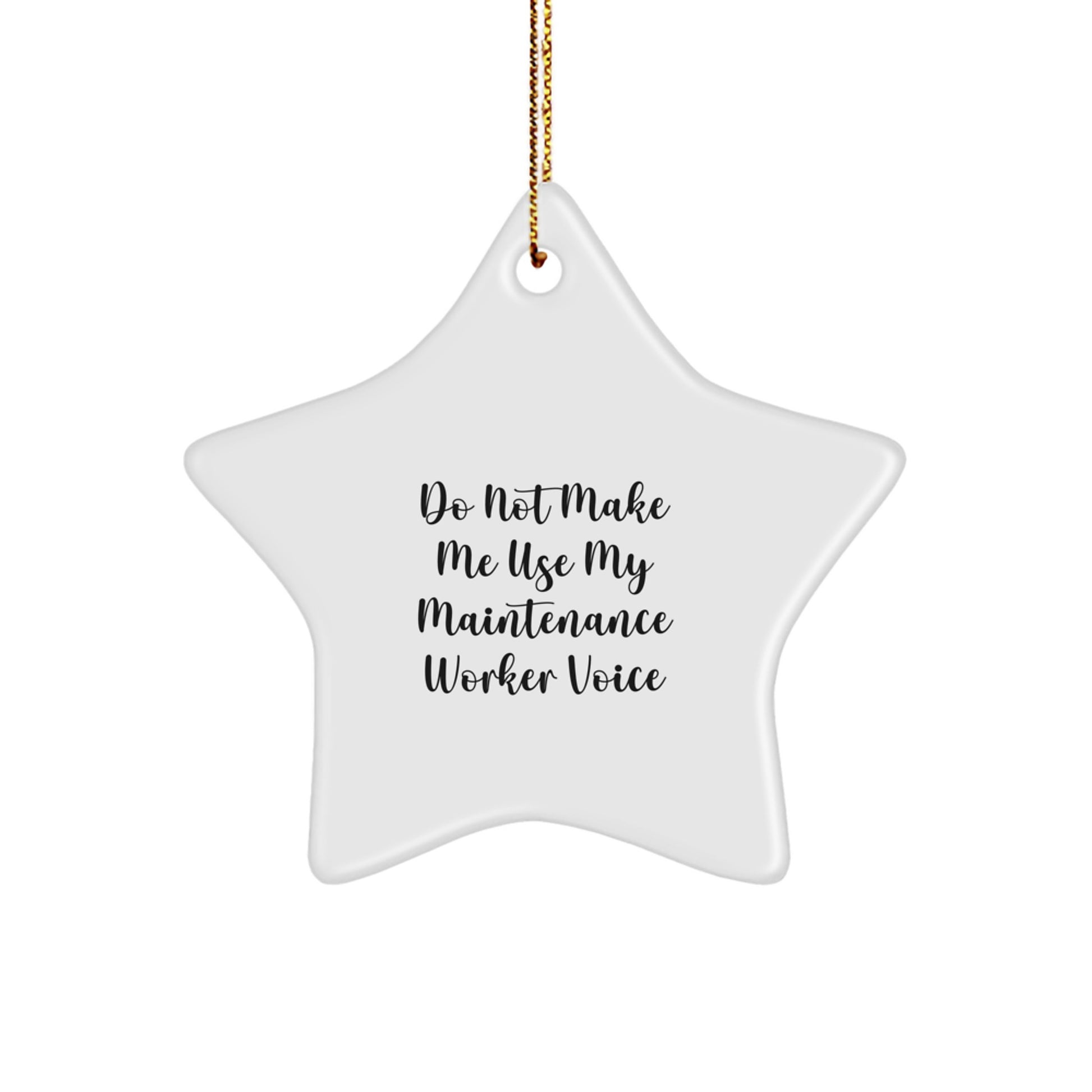 Funny Maintenance Worker Star Ornament Gifts from Friends, Christmas Unique Gifts for Men Maintenance Worker, Star Shaped Decorations - Image 1
