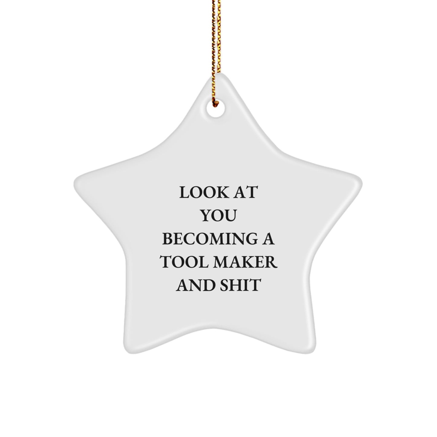 Funny Gift for Tool Maker - White Star Ornament, Cute Star Ornament for Tool Makers, Christmas Unique Gifts from Friends for Family - Image 1